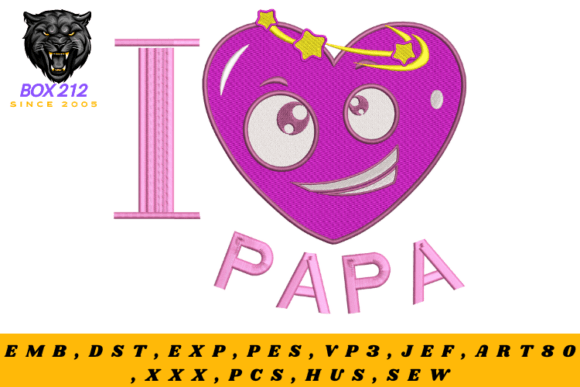 Heart I Love Papa Embroidery Design Review